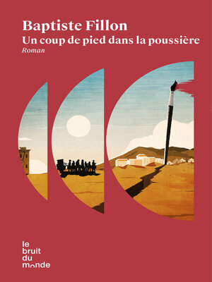 cover image of Un coup de pied dans la poussière